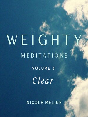 cover image of WEIGHTY Meditations Volume 3